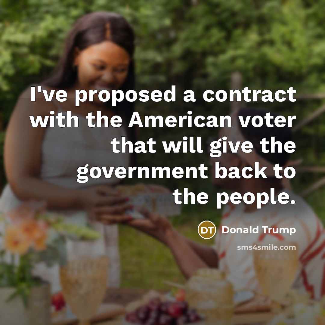 “I've proposed a contract with the American voter that will…” quote by Donald Trump