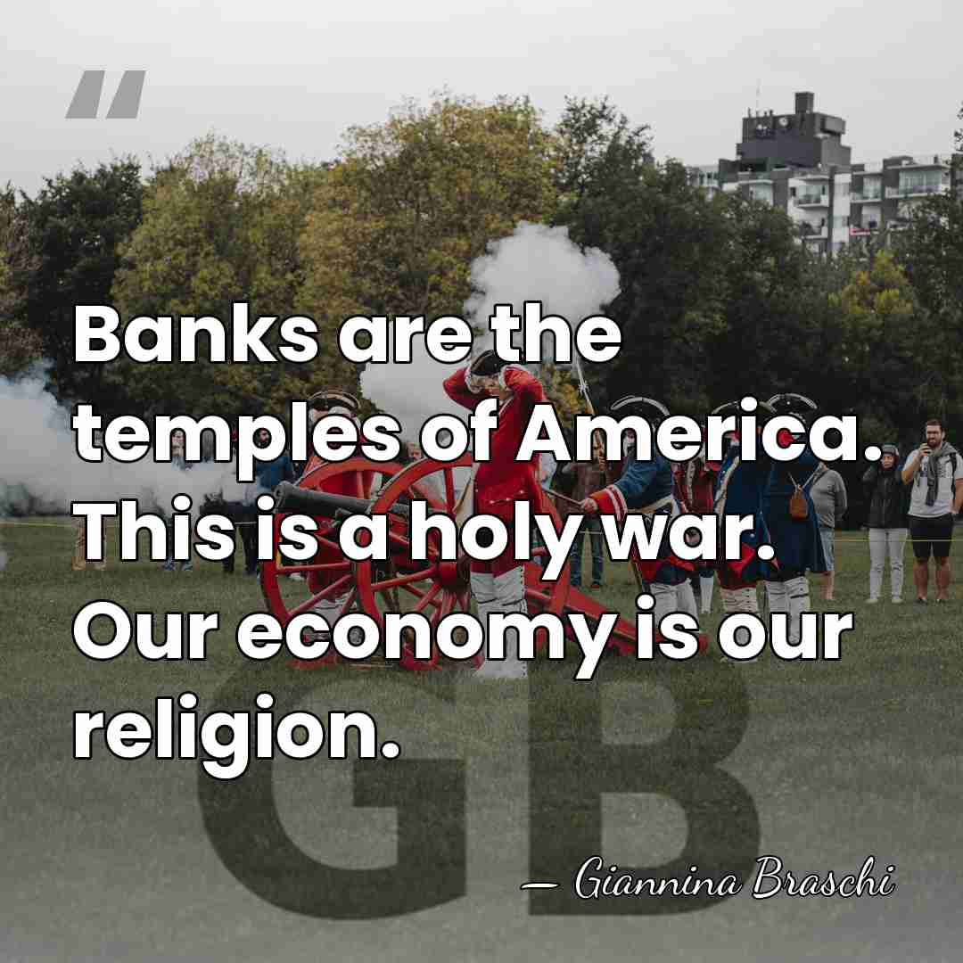Banks are the temples of America. This is a holy war. Our&hellip; - Giannina Braschi
