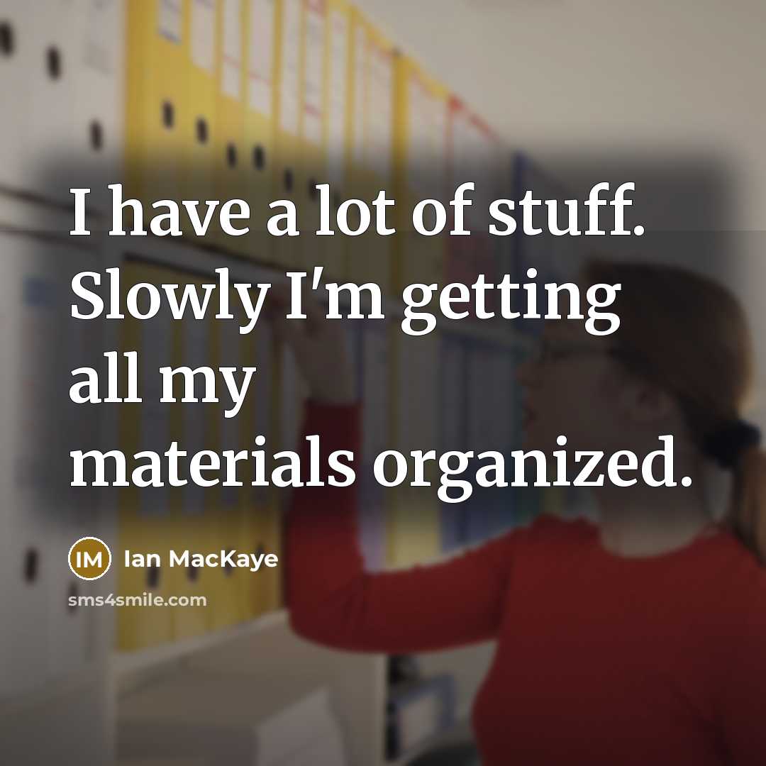 “I have a lot of stuff. Slowly I'm getting all…” quote by Ian MacKaye