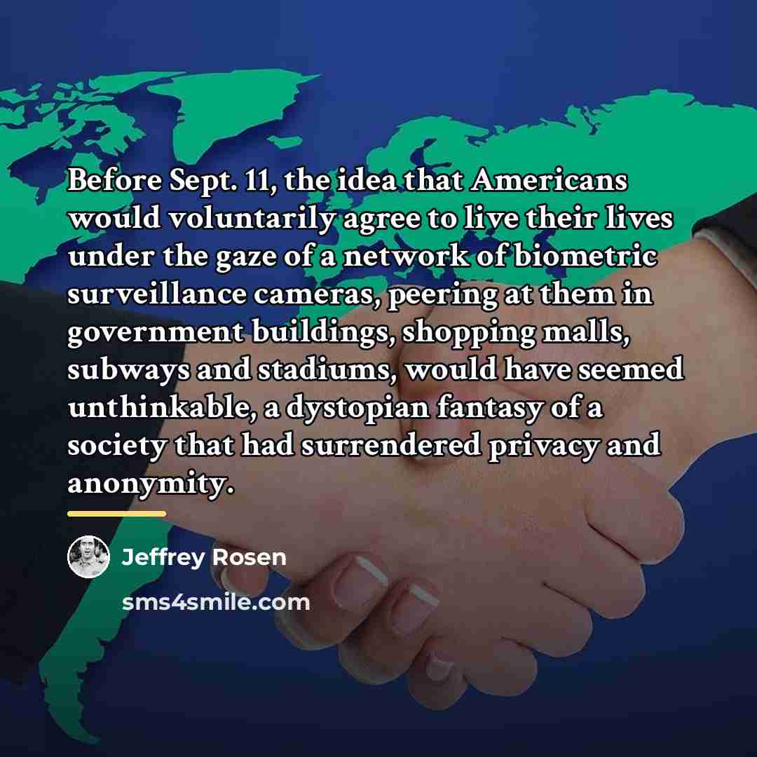 “Before Sept. 11, the idea that Americans would voluntarily agree…” quote by Jeffrey Rosen