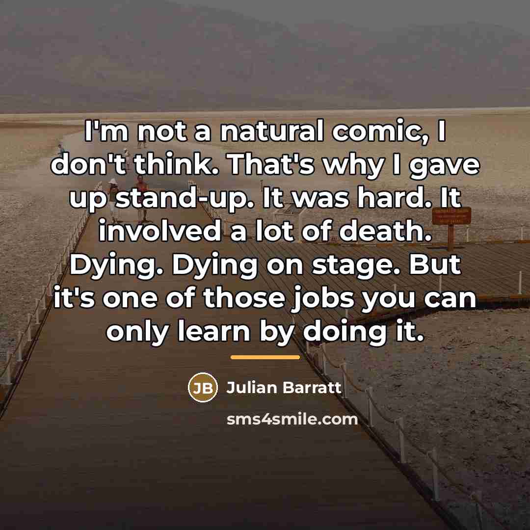 “I'm not a natural comic, I don't think. That's why…” quote by Julian Barratt