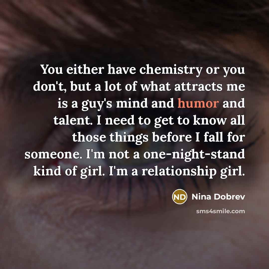 “You either have chemistry or you don't, but a lot…” quote by Nina Dobrev