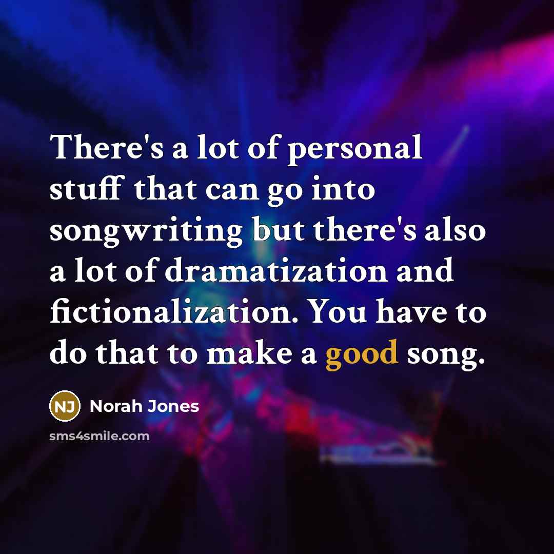 “There's a lot of personal stuff that can go into…” quote by Norah Jones