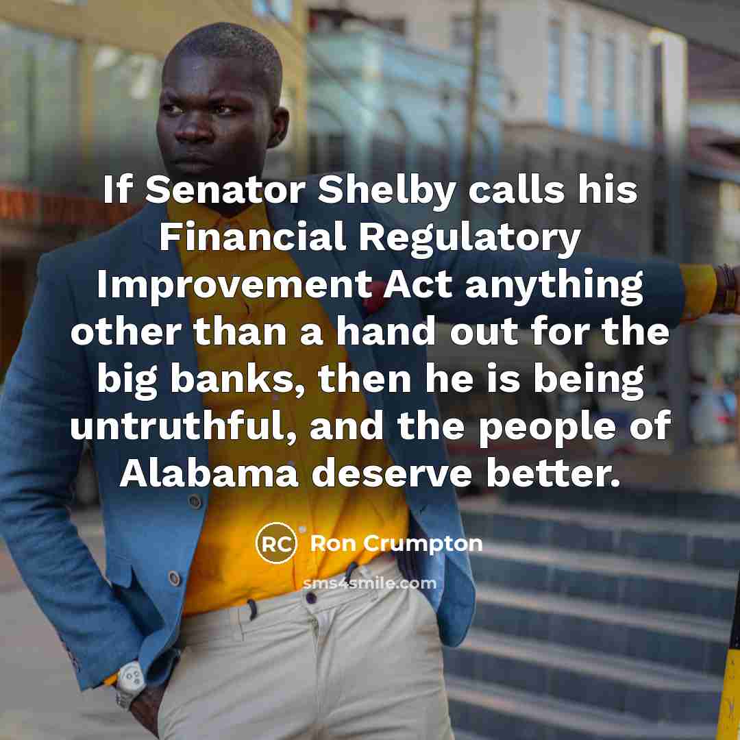 “If Senator Shelby calls his Financial Regulatory Improvement Act anything…” quote by Ron Crumpton