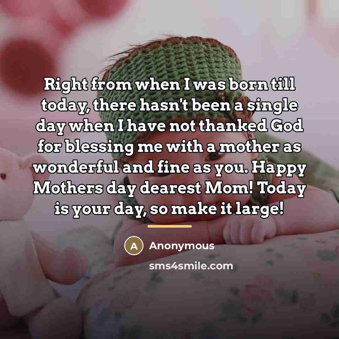 “Right from when I was born till today, there hasn't…” quote by Anonymous