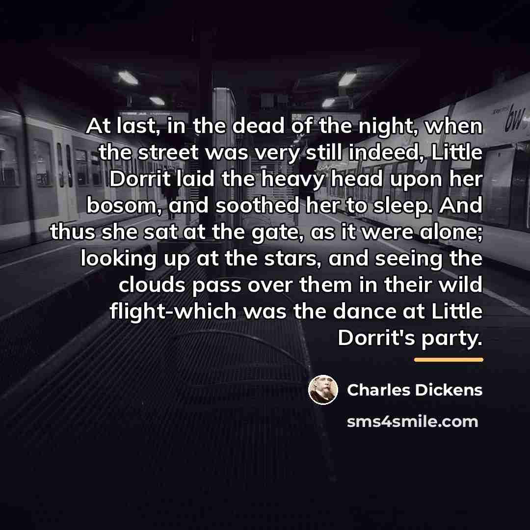 “At last, in the dead of the night, when the…” quote by Charles Dickens