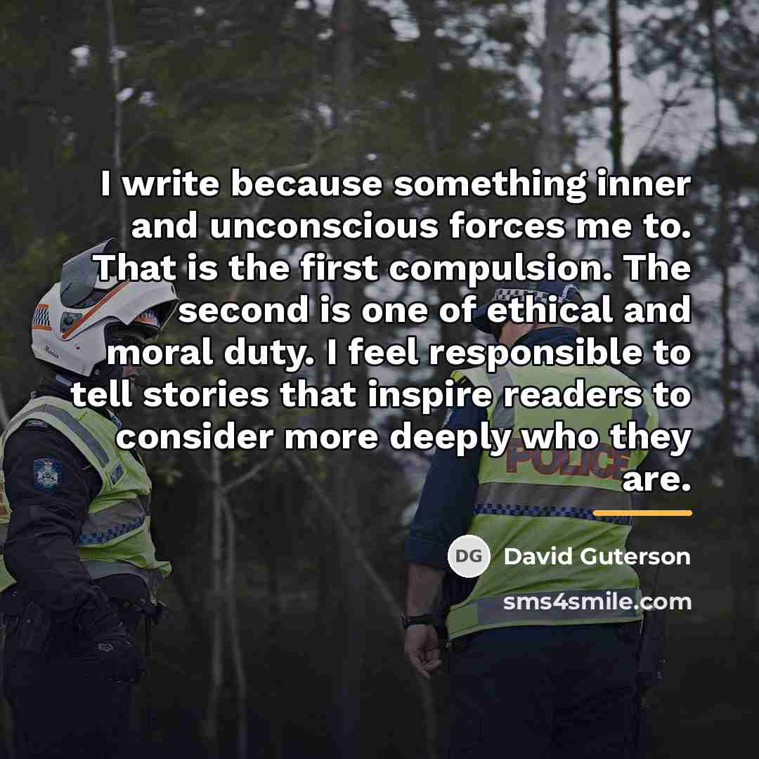 “I write because something inner and unconscious forces me to.…” quote by David Guterson
