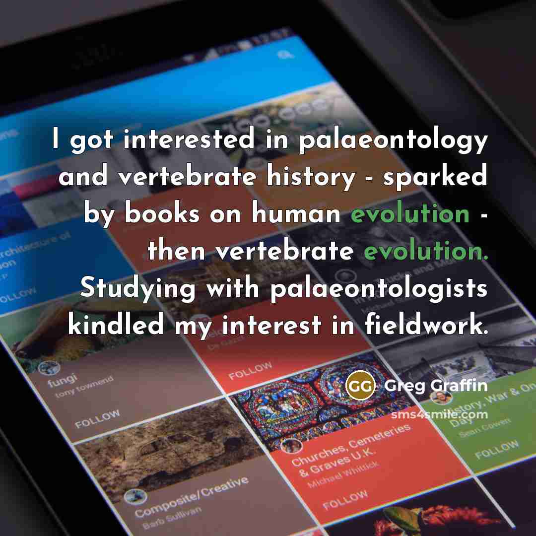“I got interested in palaeontology and vertebrate history - sparked…” quote by Greg Graffin