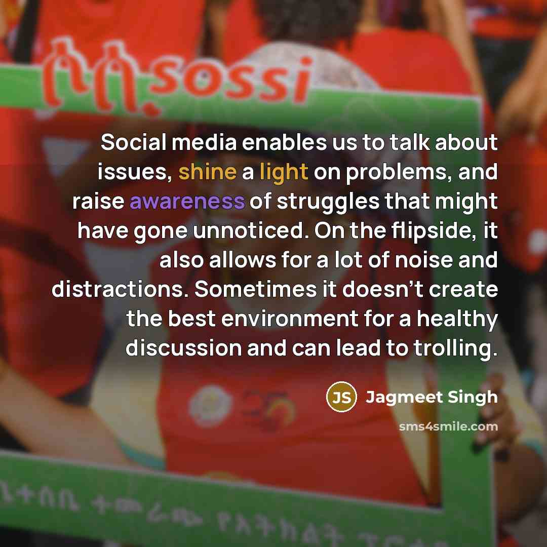 “Social media enables us to talk about issues, shine a…” quote by Jagmeet Singh