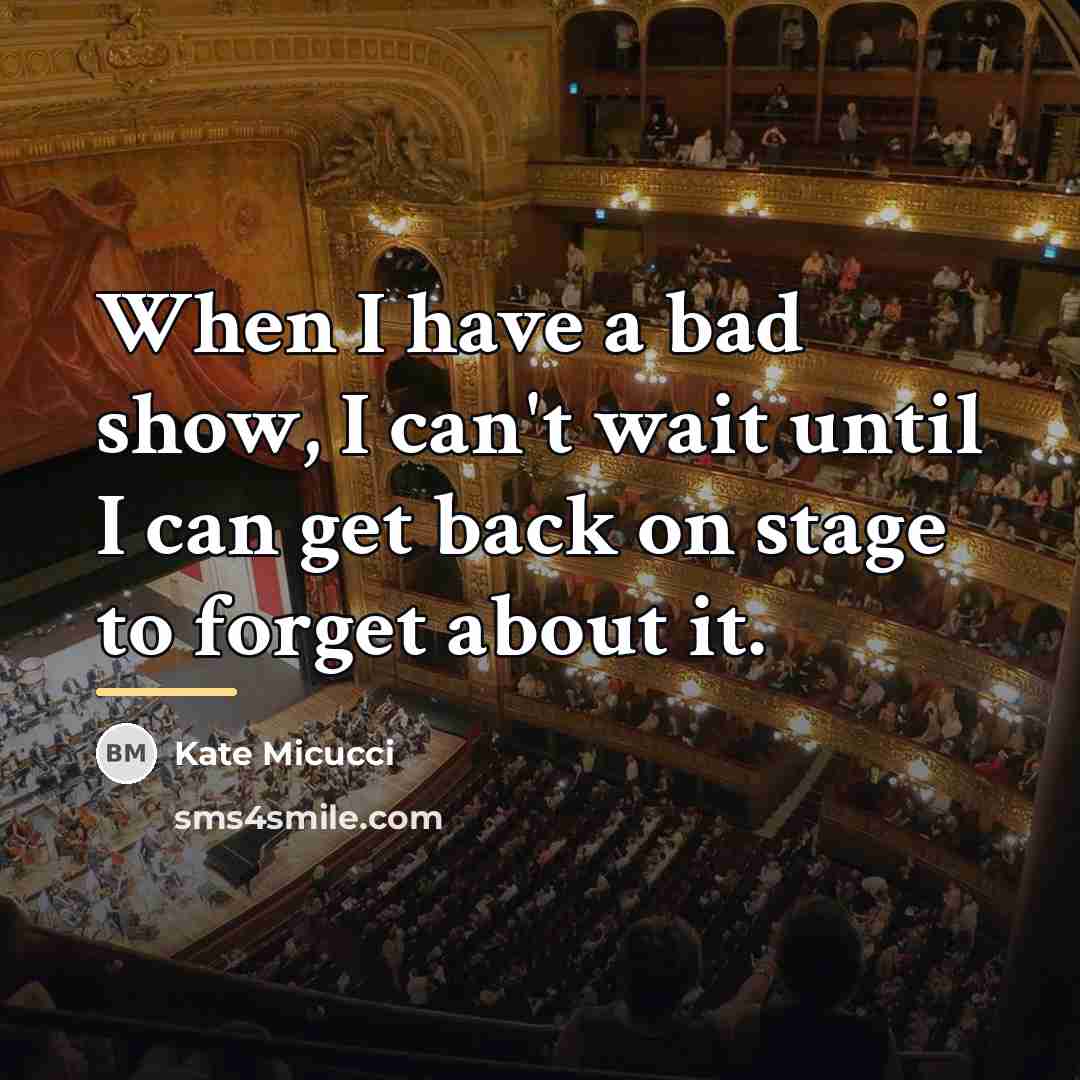 “When I have a bad show, I can't wait until…” quote by Kate Micucci