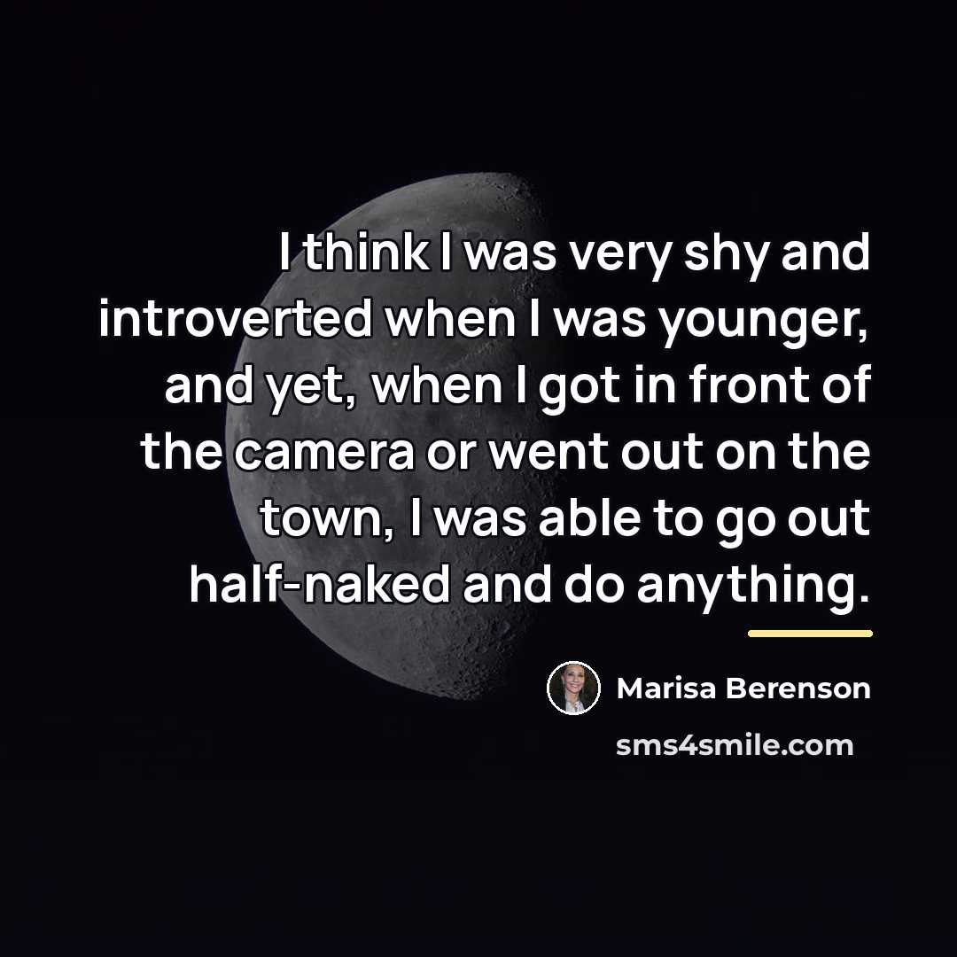 “I think I was very shy and introverted when I…” quote by Marisa Berenson