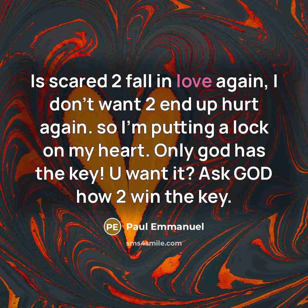 “Is scared 2 fall in love again, I don't want…” quote by Paul Emmanuel