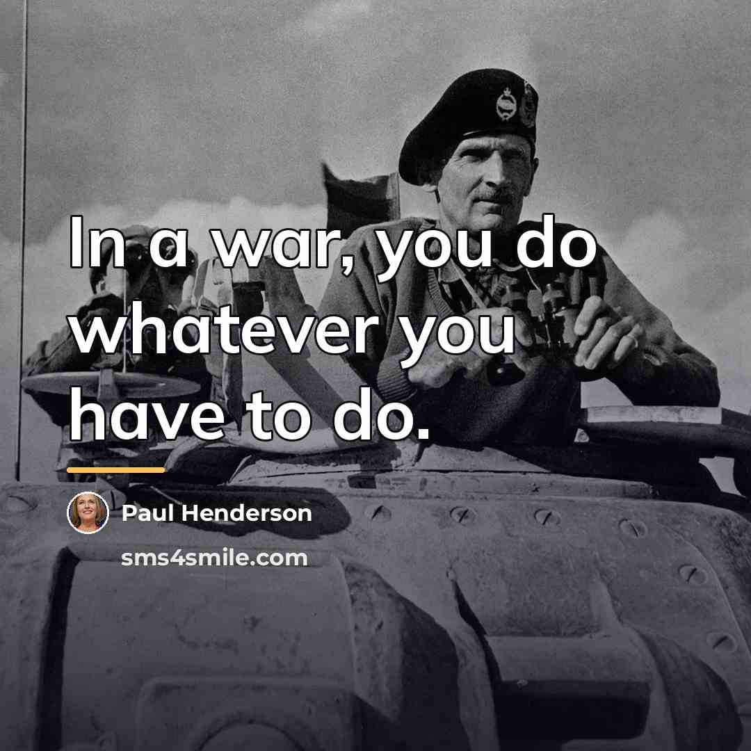 “In a war, you do whatever you have to do.…” quote by Paul Henderson