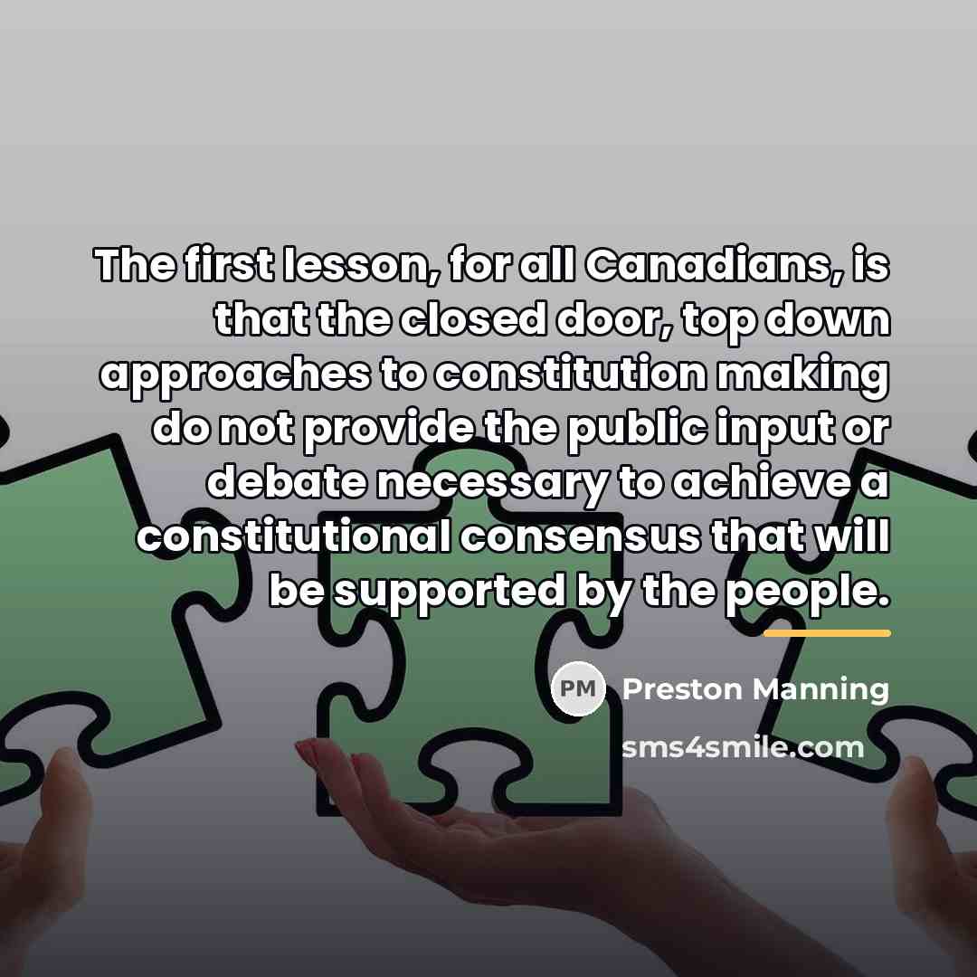 “The first lesson, for all Canadians, is that the closed…” quote by Preston Manning