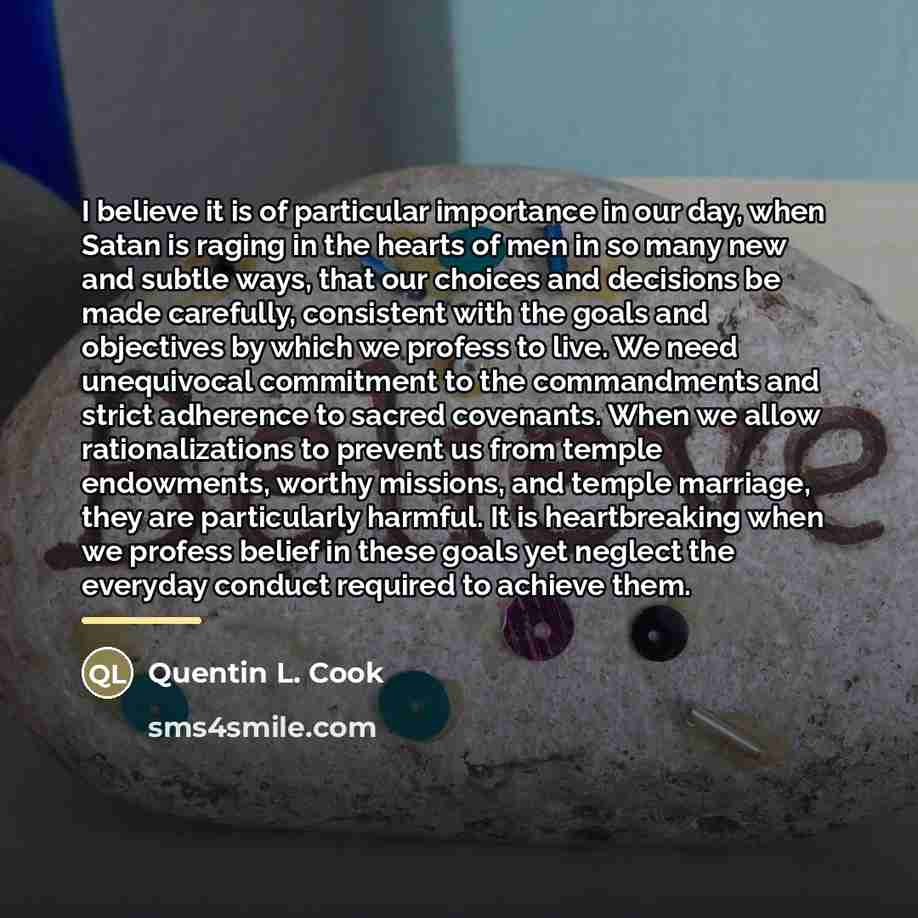 “I believe it is of particular importance in our day,…” quote by Quentin L. Cook