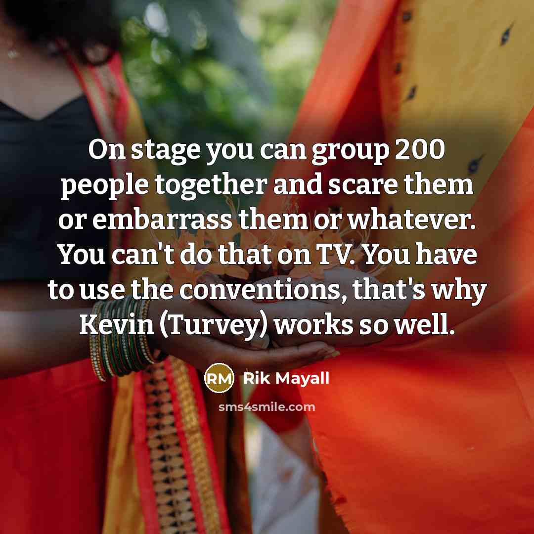 “On stage you can group 200 people together and scare…” quote by Rik Mayall