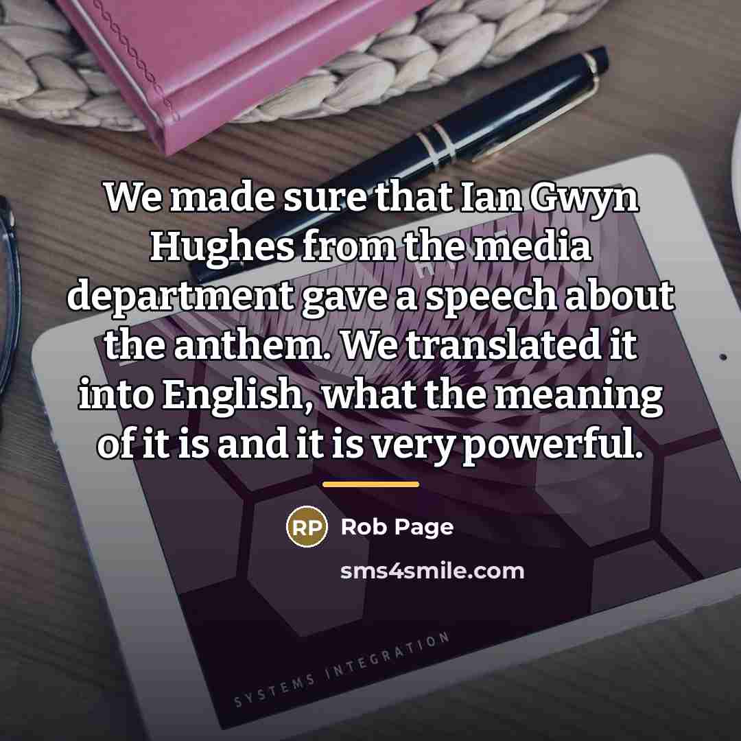 “We made sure that Ian Gwyn Hughes from the media…” quote by Rob Page