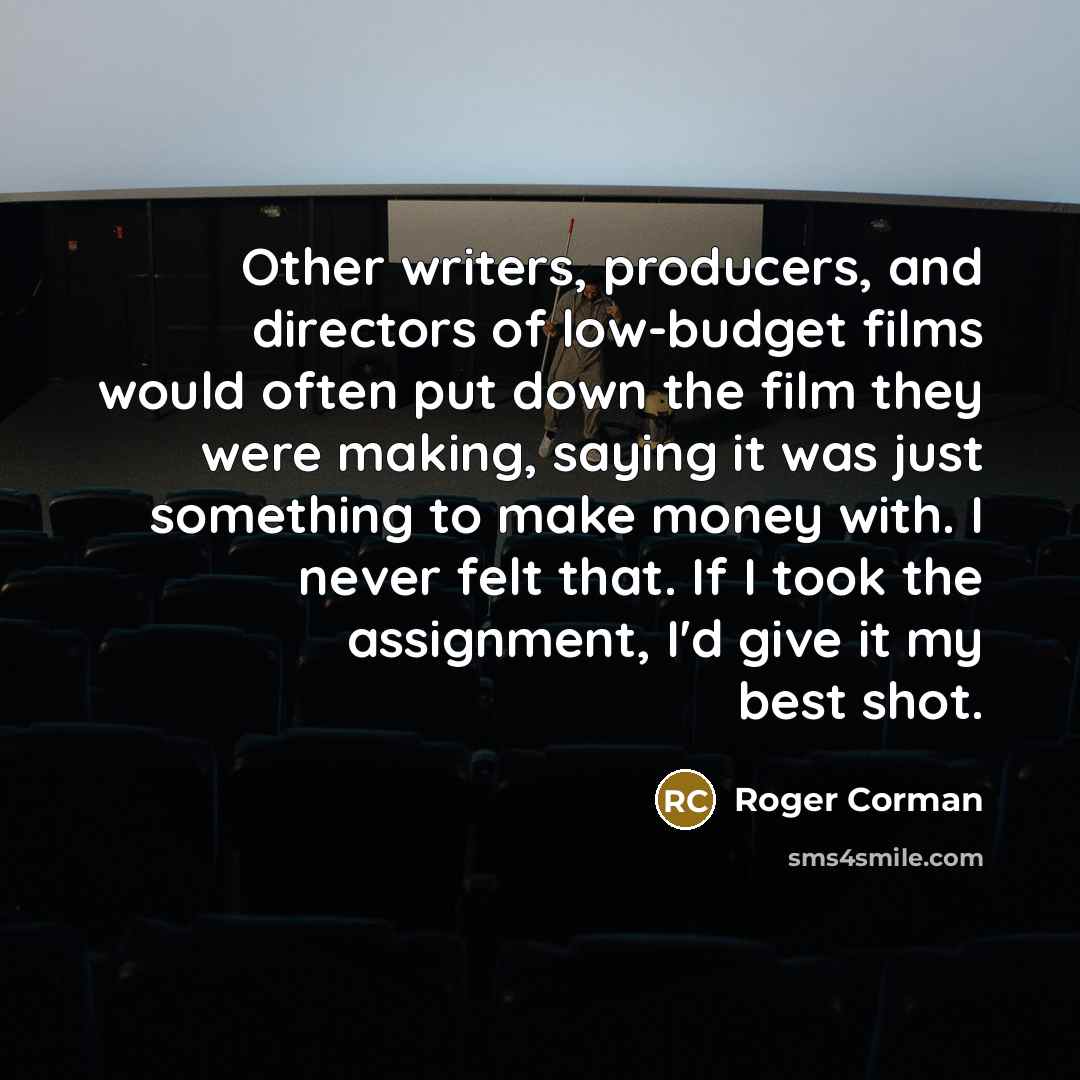 “Other writers, producers, and directors of low-budget films would often…” quote by Roger Corman