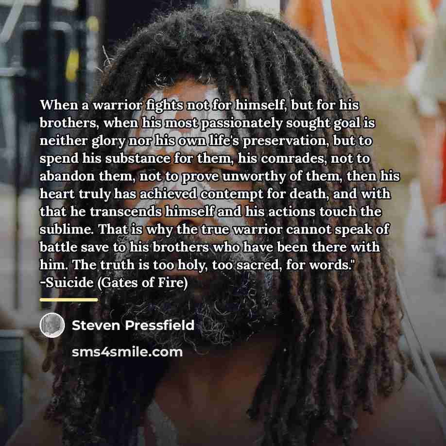 “When a warrior fights not for himself, but for his…” quote by Steven Pressfield