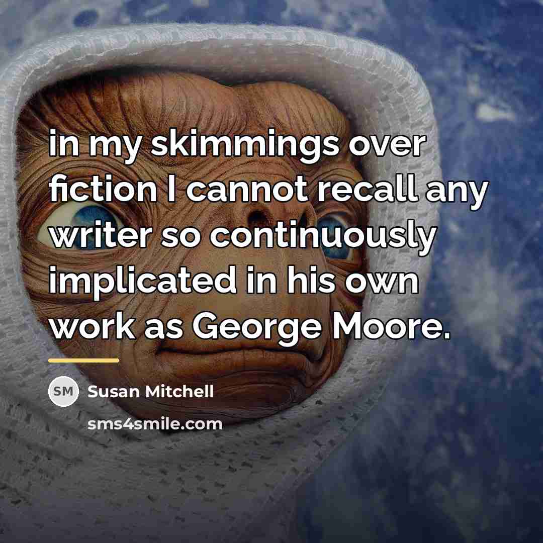 “in my skimmings over fiction I cannot recall any writer…” quote by Susan Mitchell