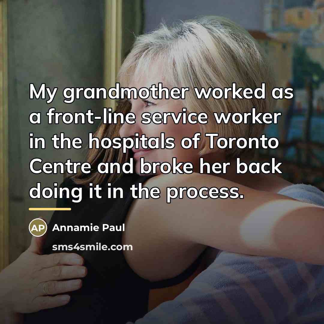 “My grandmother worked as a front-line service worker in the…” quote by Annamie Paul