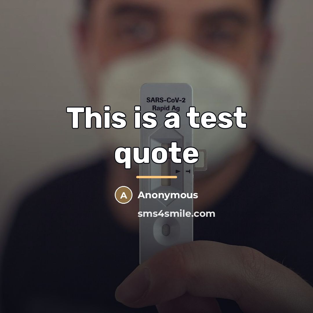 “This is a test quote…” quote by Usman Ahmed