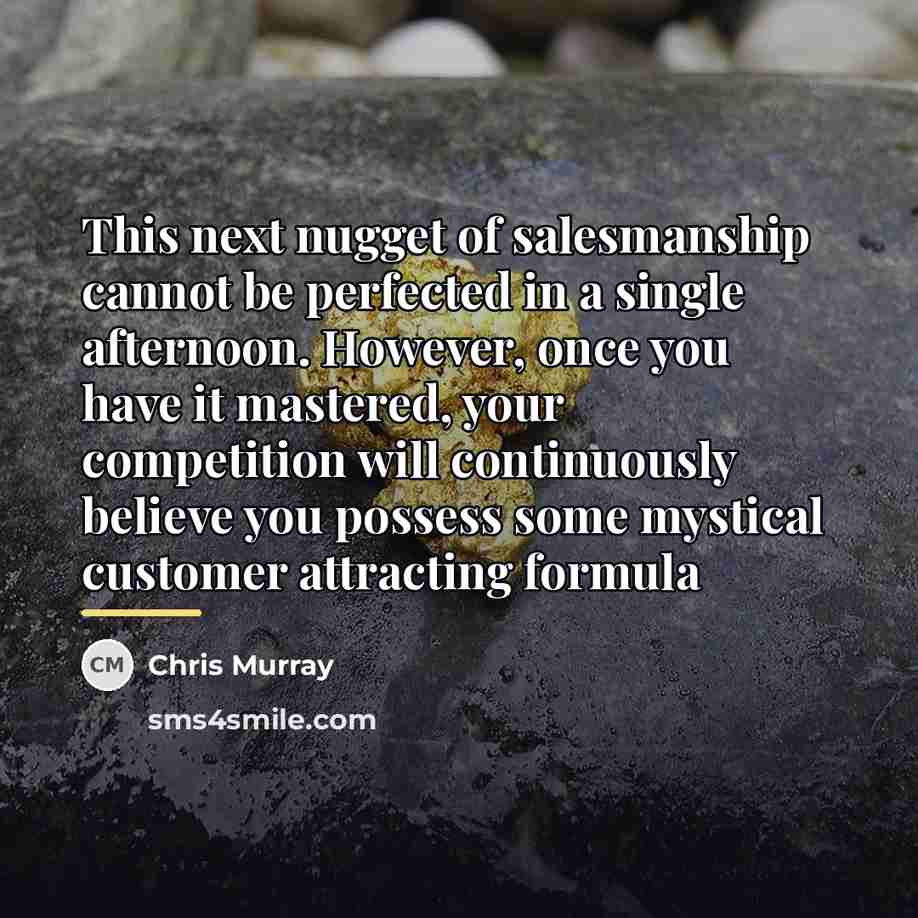 “This next nugget of salesmanship cannot be perfected in a…” quote by Chris Murray