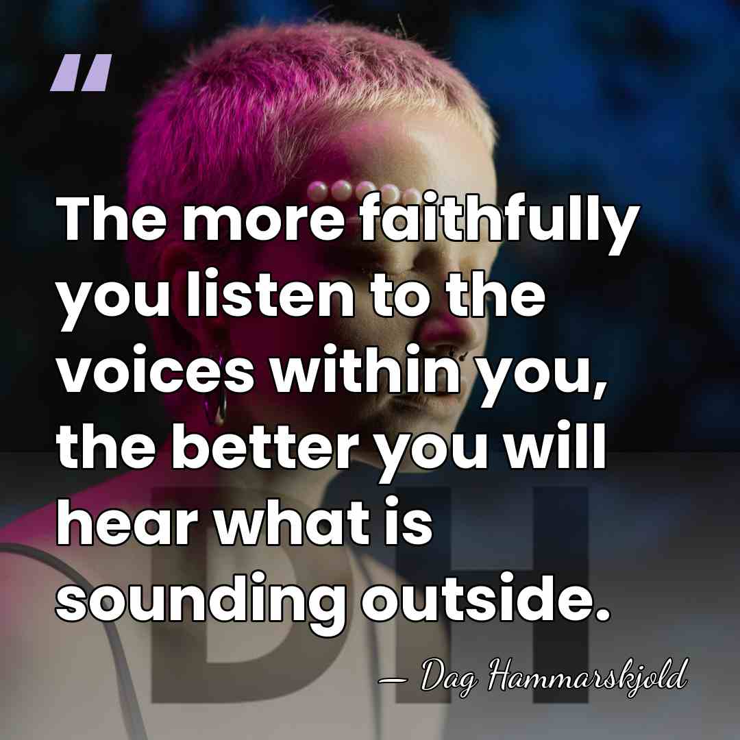 The more faithfully you listen to the voices within you, the better&hellip; - Dag Hammarskjold