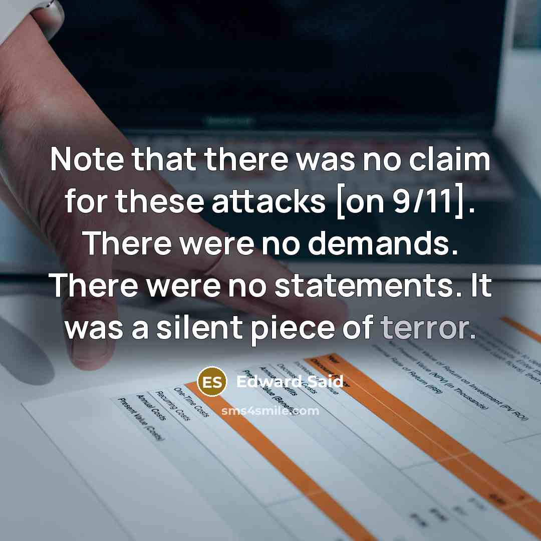 “Note that there was no claim for these attacks [on…” quote by Edward Said