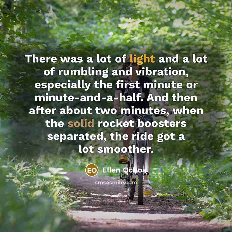 “There was a lot of light and a lot of…” quote by Ellen Ochoa