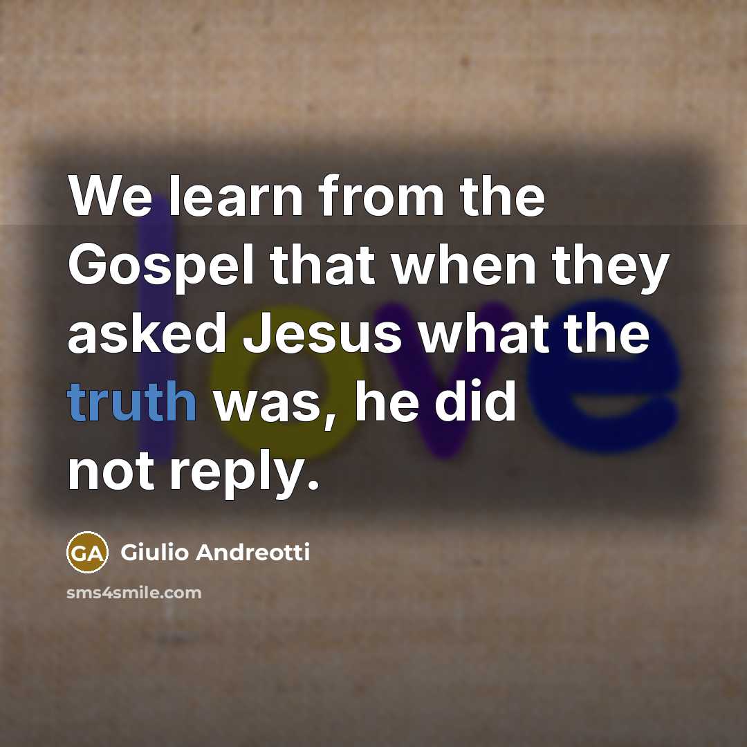 “We learn from the Gospel that when they asked Jesus…” quote by Giulio Andreotti