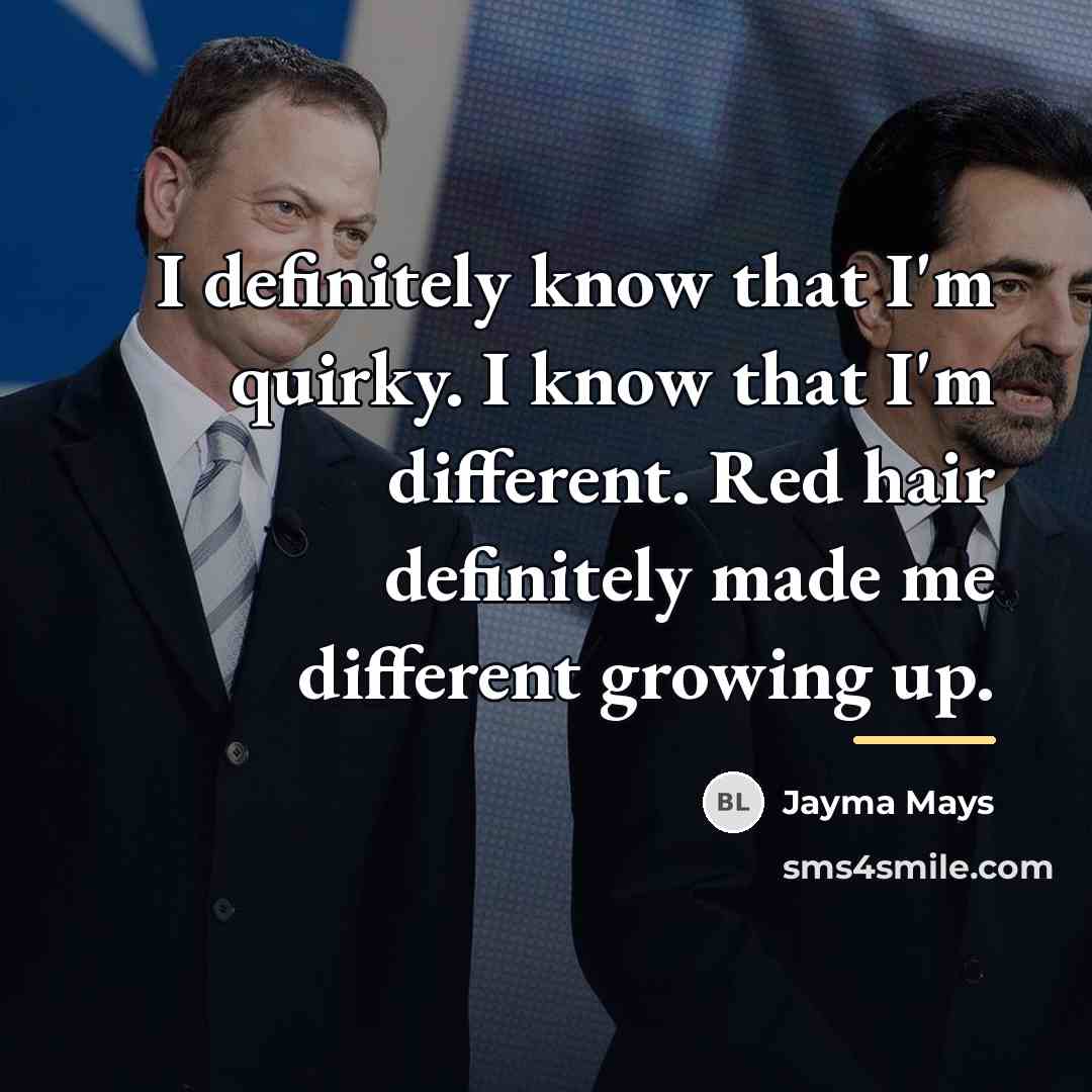 “I definitely know that I'm quirky. I know that I'm…” quote by Jayma Mays