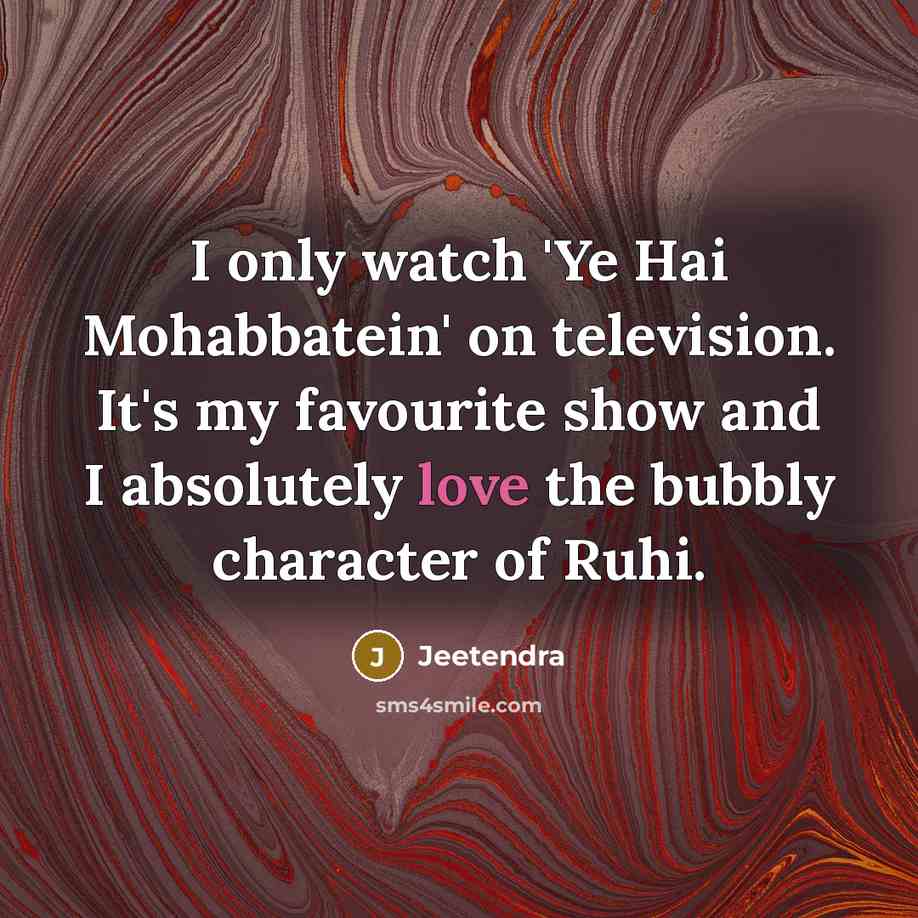 “I only watch 'Ye Hai Mohabbatein' on television. It's my…” quote by Jeetendra