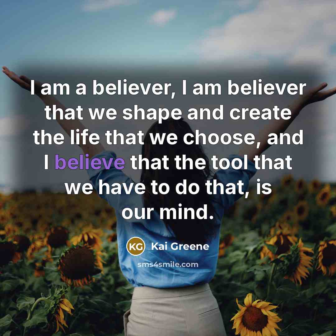 “I am a believer, I am believer that we shape…” quote by Kai Greene