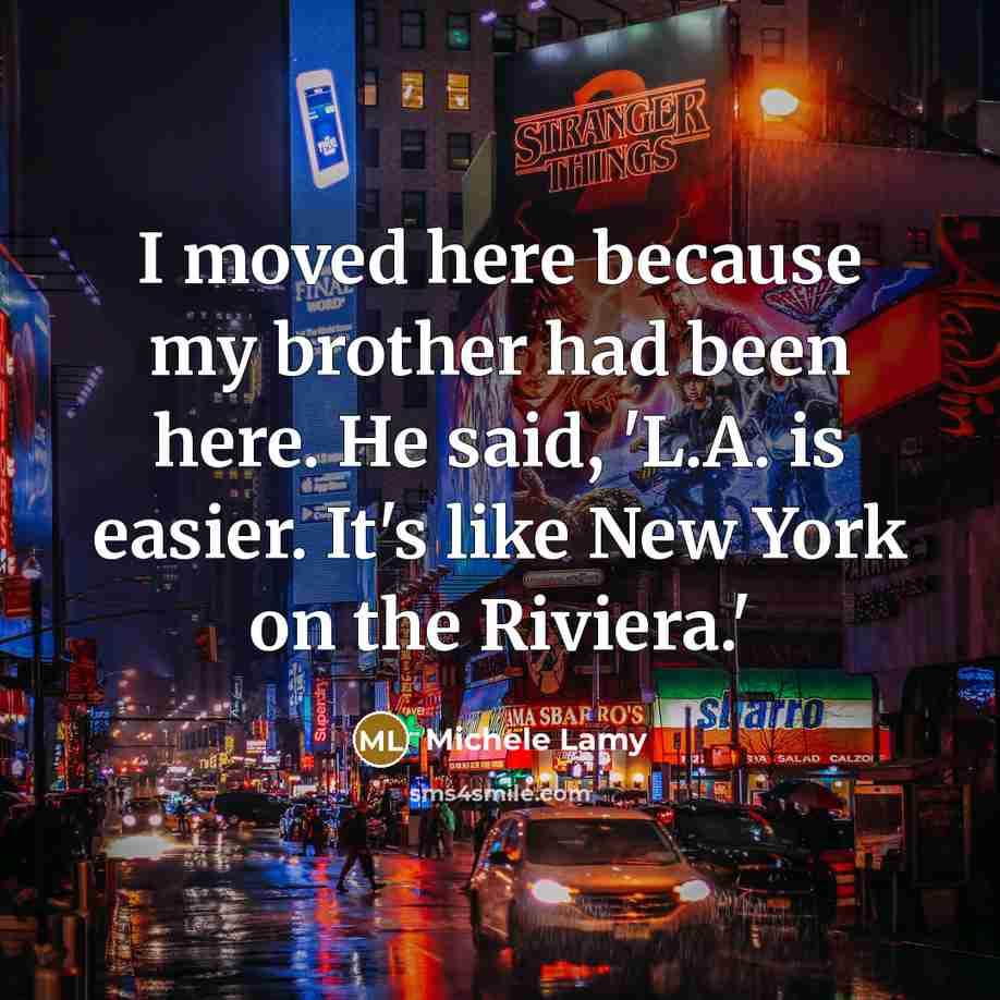 “I moved here because my brother had been here. He…” quote by Michele Lamy