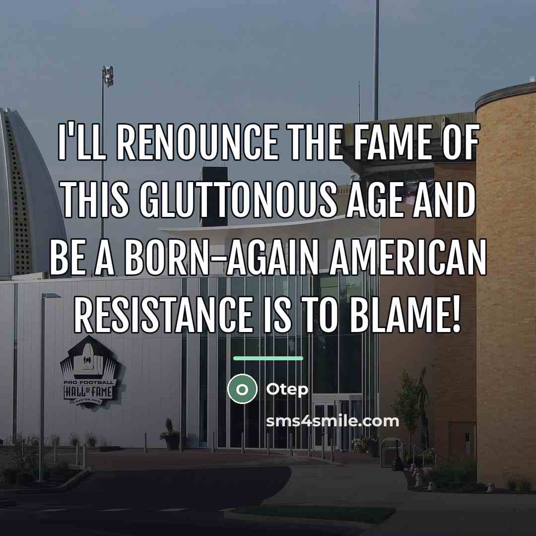 “I'll renounce the fame of this gluttonous age and be…” quote by Otep