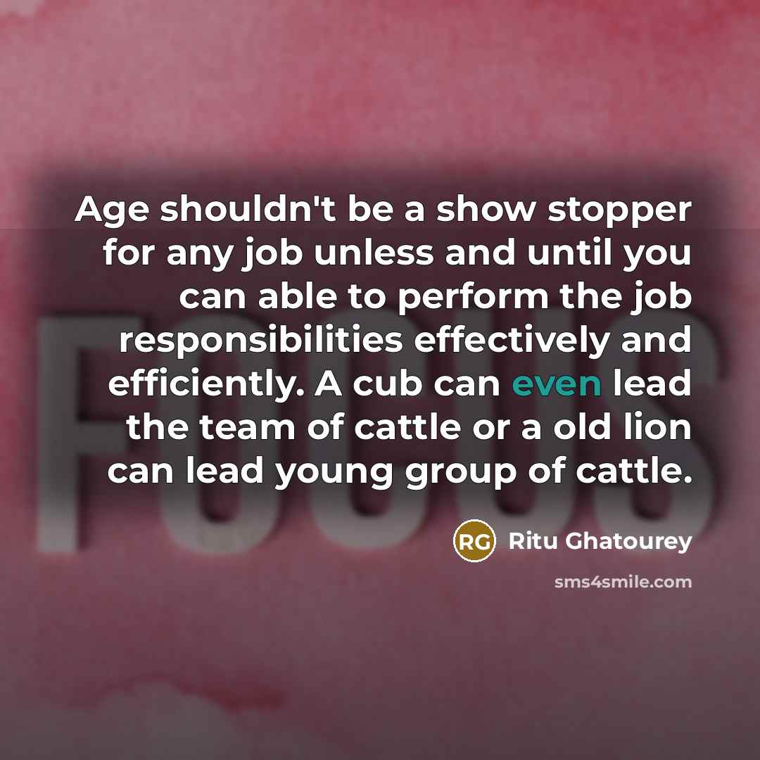 “Age shouldn't be a show stopper for any job unless…” quote by Ritu Ghatourey