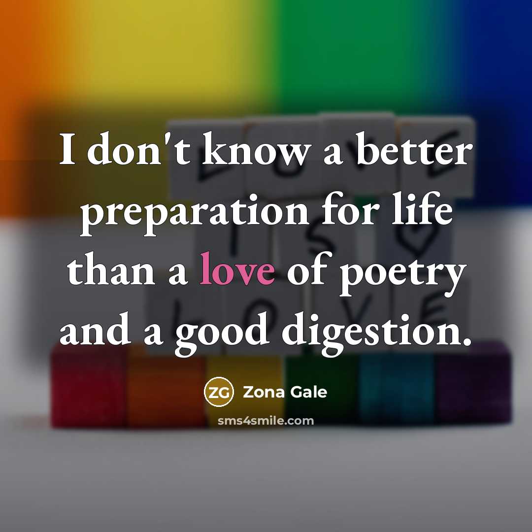 “I don't know a better preparation for life than a…” quote by Zona Gale
