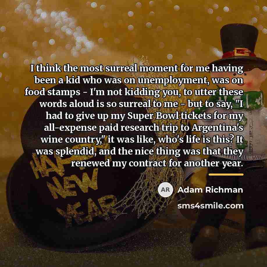 “I think the most surreal moment for me having been…” quote by Adam Richman