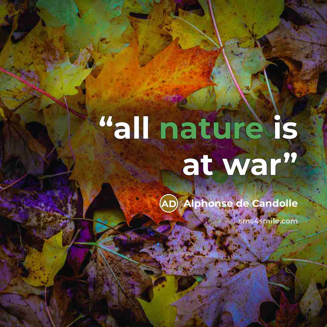 “all nature is at war” quote by Alphonse de Candolle
