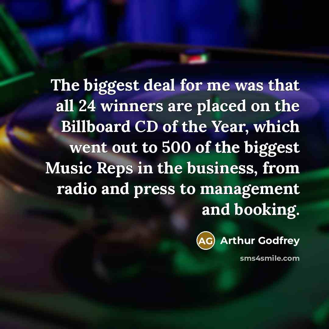“The biggest deal for me was that all 24 winners…” quote by Arthur Godfrey