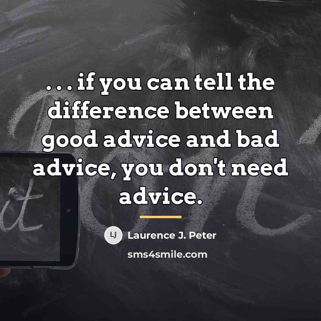 “. . . if you can tell the difference between…” quote by Laurence J. Peter