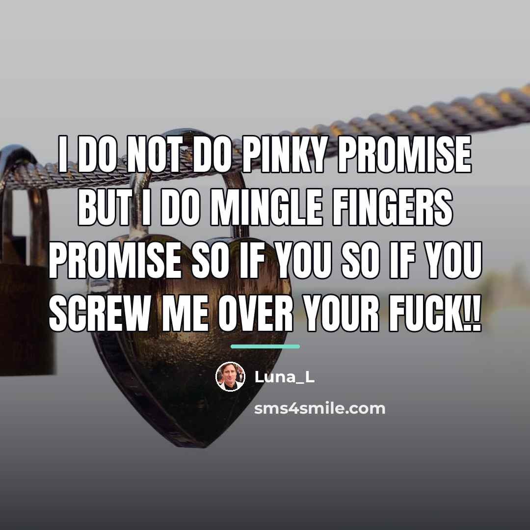 “I do not do pinky promise But I do mingle…” quote by Luna_L