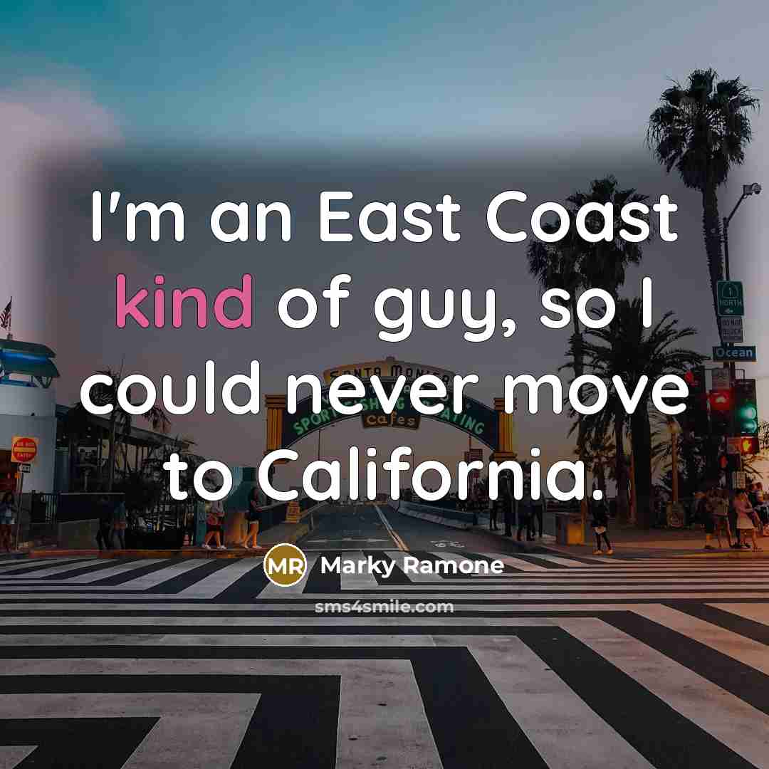 “I'm an East Coast kind of guy, so I could…” quote by Marky Ramone