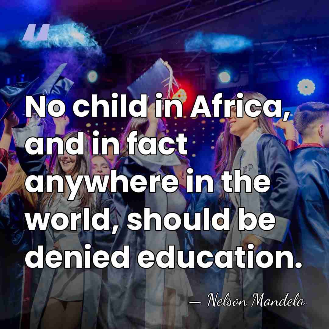 No child in Africa, and in fact anywhere in the world, should&hellip; - Nelson Mandela