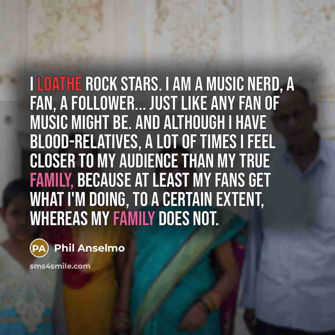 “I loathe rock stars. I am a music nerd, a…” quote by Phil Anselmo