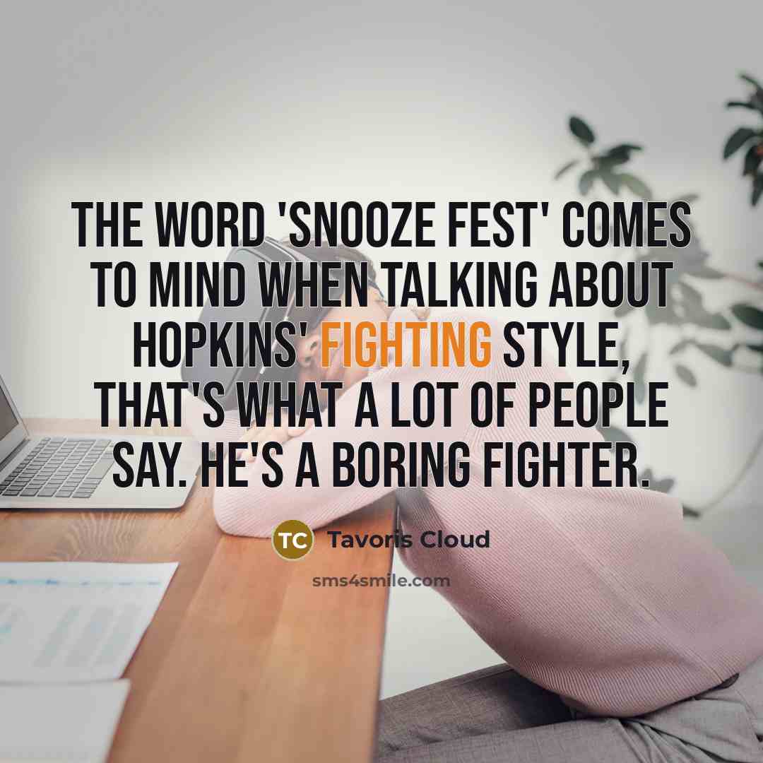 “The word 'snooze fest' comes to mind when talking about…” quote by Tavoris Cloud