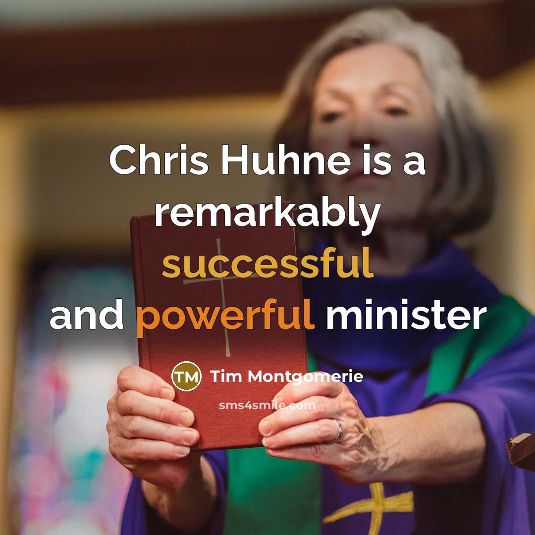 “Chris Huhne is a remarkably successful and powerful minister…” quote by Tim Montgomerie