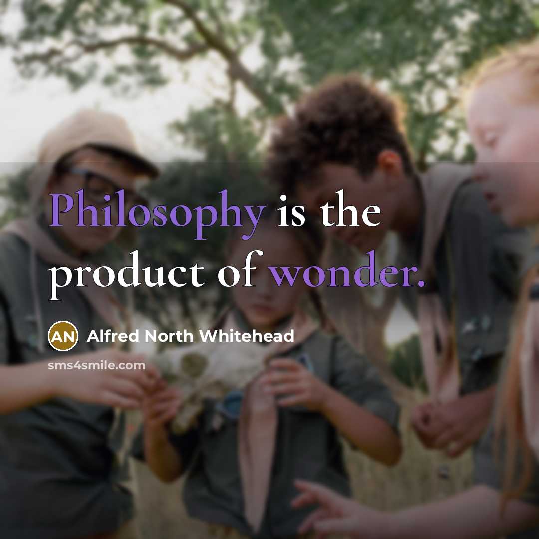 “Philosophy is the product of wonder.…” quote by Alfred North Whitehead