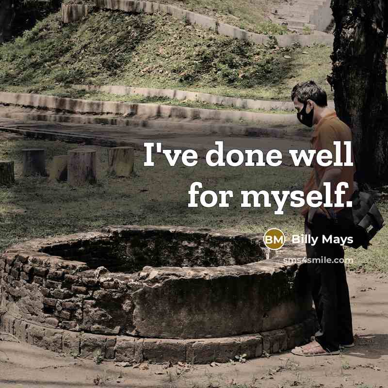 “I've done well for myself.…” quote by Billy Mays